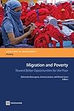 Migration and poverty : toward better opportunities for the poor