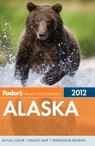 Fodor's Alaska 2012 (Full-color Travel Guide)