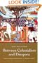 Between Colonialism and Diaspora: Sikh Cultural Formations in an Imperial World