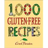 1,000 Gluten-Free Recipesby Carol Fenster