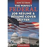 how to write the perfect federal job resume  resume cover letter with companion cd rom