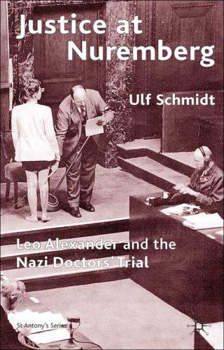 City Travel Guides Discounted  Books : Justice at Nuremberg: Leo Alexander and the Nazi Doctors' Trial (St Antony's Series)