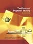 The Physics of Diagnostic Imaging Second Edition