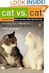 Cat Vs. Cat: Keeping Peace When You H...