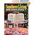 Southern Living 2008 Annual Recipes: Every Single Recipe from 2008 by Editors of Southern Living Magazine