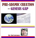 PreAdamic Creation-Genesis Gap