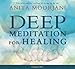 Deep Meditation for Healing