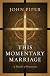 This Momentary Marriage