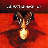 Ultimate Spinach III (Remastered)