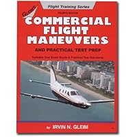 Commercial Pilot Flight Maneuvers and Practical Test Prep