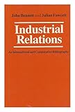 Industrial relations : an international and comparative bibliography