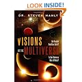 Visions Of The Multiverse