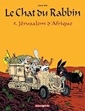 Le Chat du Rabbin, Tome 5 : J�rusalem d'Afrique