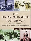Review M.E. Sharpe  / Underground Railroad: An Encyclopedia of People, Places, and Operations