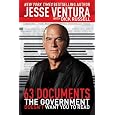 63 Documents the Government Doesn't Want You to Read [Paperback]