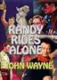 Randy Rides Alone