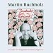 Martin Buchholz �Dialeckt Mich am Patriarsch!�
