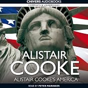Alistair Cooke's America | [Alistair Cooke]