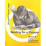 Reading for a Purpose (English Developmental Reading Series, Encore, No. 4) ~ Margaret Keenan Segal