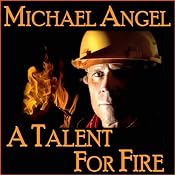 A Talent for Fire | [Michael Angel]