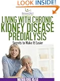 Living with Chronic Kidney Disease - Pre-Dialysis
