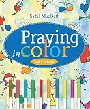 Praying in Color Kids Edition: Kids Edition   [PRAYING IN COLOR KIDS/E] [Paperback]