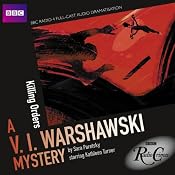 BBC Radio Crimes: A V.I. Warshawski Mystery: Killing Orders | [Sara Paretsky]