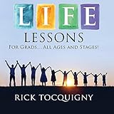 Life lessons : for grads ... all ages and stages!