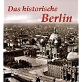 Das historische Berlin