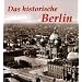 Das historische Berlin