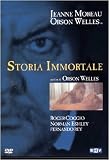 Stunde der Wahrheit / The Immortal Story ( Une histoire immortelle ) [ Italienische Fassung, Keine Deutsche Sprache ] - Jeanne Moreau