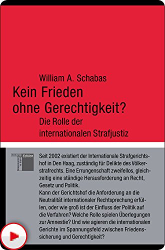 Kein Frieden ohne Gerechtigkeit?: Die Rolle der internationalen Strafjustiz (kleine reihe) (German Edition)