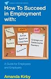 How to succeed in employment with specific learning difficulties : #autism spectrum conditions #dyslexia #dyspraxia #DCD #ADHD #dyscalculia #language and communication disorders : a guide for employee