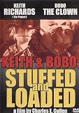 Keith & Bobo: Stuffed and Loaded