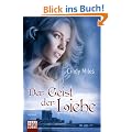 Der Geist der Liebe: Roman
