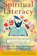 Spiritual Literacy: Reading the Sacred in Everyday Life