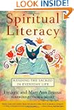 Spiritual Literacy: Reading the Sacred in Everyday Life