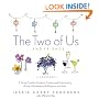 The Two of Us...and Friends: A Young Couple's Guide to Cooking and Entertaining (Easily, Affordably) with Elegance and Style