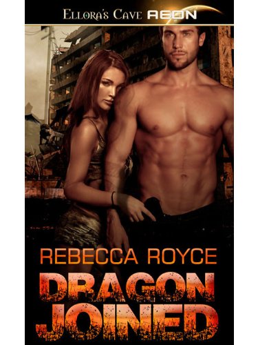 Dragon Joined by Rebecca Royce