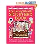 Penny Whistle Sick-in-Bed Book: What to Do with Kids When They're Home for a Day, a Week, a Month, or More
