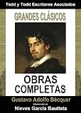 Obras completas de Gustavo Adolfo Bécquer [ÇAnnotated by Nieves García Bautista]