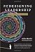 Redesigning Leadership (Simplicity: Design, Technology, Business, Life)