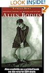 Alien Bodies: Representations of Mode...