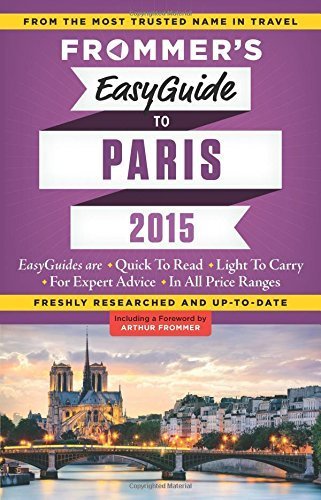 Frommer's EasyGuide to Paris 2015 (Easy Guides) by Margie Rynn (2014-09-30)