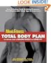 Total Body Plan: The Ultimate Guide to Building Muscle and Losing Fat