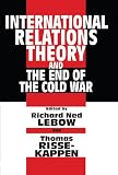 Buy : International Relations Theory and the End of the Cold War