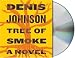 Tree Of Smoke : A Novel. 18 CDs (Audio CD)