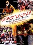 WrestleCrap: The Very Worst of Pro Wrestling (WrestleCrap series)