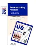 A Reconstructing America: Elementary Grades Teaching Guide A History of US Book 7 (History of Us)