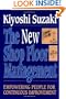 New Shop Floor Management: Empowering People for Continuous Improvement